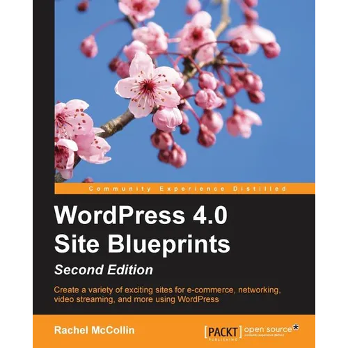 WordPress 4.0 Site Blueprints - Second Edition