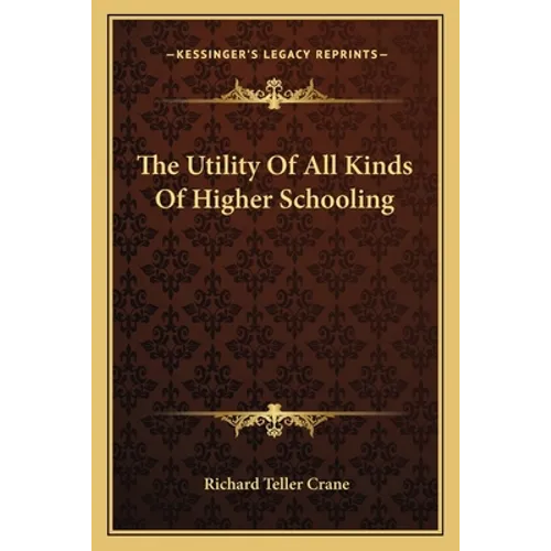 The Utility Of All Kinds Of Higher Schooling