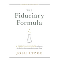 The Fiduciary Formula: 6 Essential Elements to Create the Perfect Corporate Retirement Plan