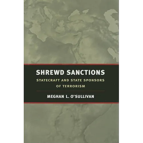 Shrewd Sanctions: Statecraft and State Sponsors of Terrorism