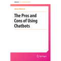 The Pros and Cons of Using Chatbots