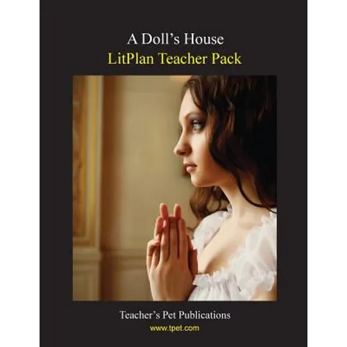 Litplan Teacher Pack: A Doll's House