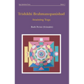 Trishikhi Brahmanopanishad: Attaining Yoga