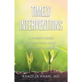Timely Interventions: A Parent's Guide to Help Your Child with Special Needs