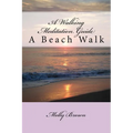 A Walking Meditation Guide: A Beach Walk