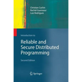 Introduction to Reliable and Secure Distributed Programming