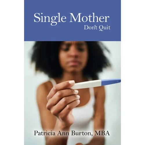 Single Mother: Don't Quit