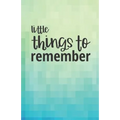 Little Things to Remember: Discreet Alphabetically Organized Book to Keep Track of Internet Addresses and Website Passwords
