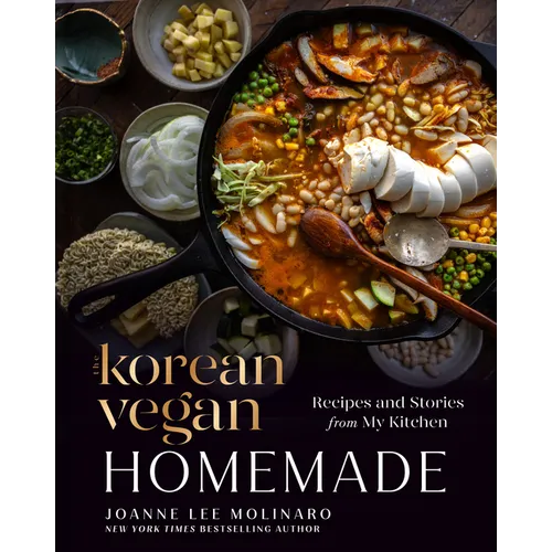 The Korean Vegan: Homemade: Recipes and Stories from My Kitchen