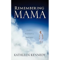 Remembering Mama