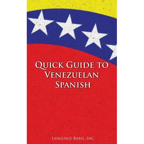 Quick Guide to Venezuelan Spanish