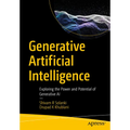 Generative Artificial Intelligence: Exploring the Power and Potential of Generative AI