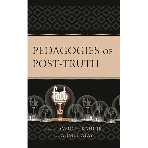 Pedagogies of Post-Truth