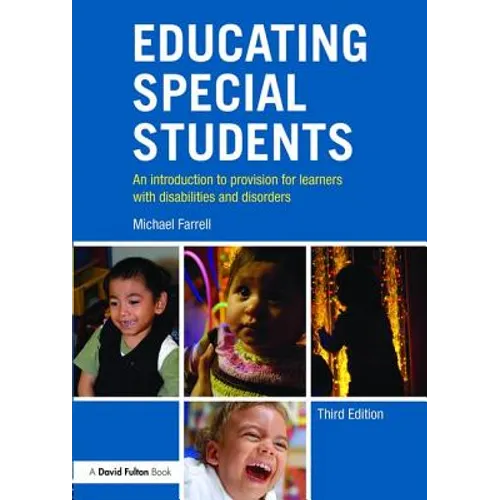 Educating Special Students: An Introduction to Provision for Learners with Disabilities and Disorders