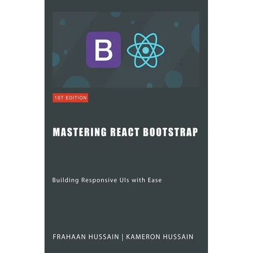Mastering React Bootstrap: Building Responsive UIs with Ease