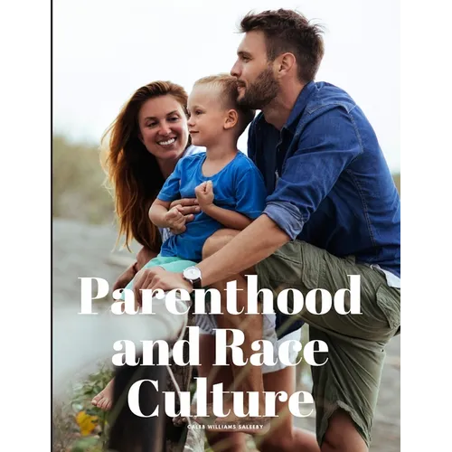 Parenthood and Race Culture