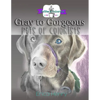 Gray to Gorgeous: Pets of Colorists - Paperback
