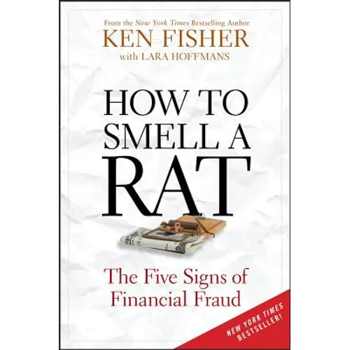 How to Smell a Rat: The Five Signs of Financial Fraud