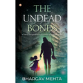 The Undead Bonds: A Father-daughter Story in a Post-apocalyptic World