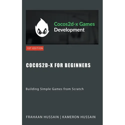 Cocos2d-x for Beginners: Building Simple Games from Scratch