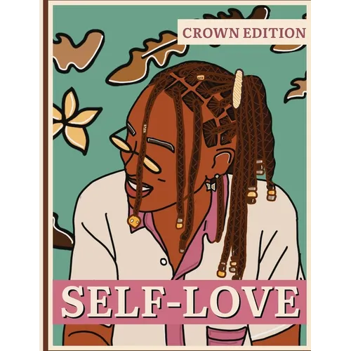 Self Love: Crown Edition