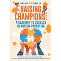 A Roadmap To Success In Autism Parenting