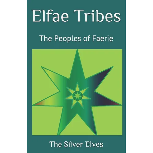 Elfae Tribes: The Peoples of Faerie