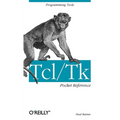 Tcl/TK Pocket Reference: Programming Tools