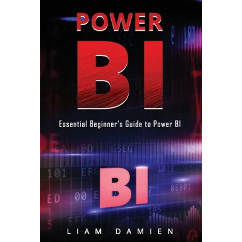 Power Bi: Essential Beginner's Guide to Power BI