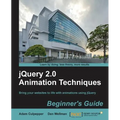 Jquery 2.0 Animation Techniques Beginner's Guide