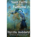 Your Faith Is Your Fortune