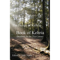 Book of Keltria: Druidism for the 21st Century