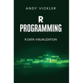 R Programming: R Data Visualization