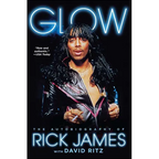 Glow: The Autobiography of Rick James - Paperback