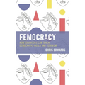 Femocracy: How Educators Can Teach Democratic Ideals and Feminism