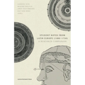 Student Notes from Latin Europe (1400-1750): A Research Companion