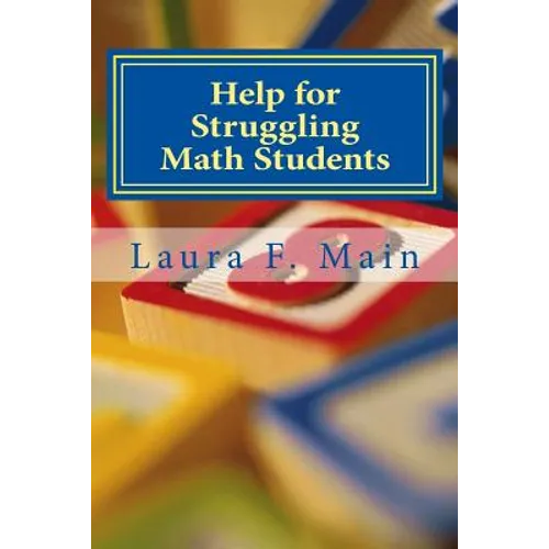 Help for Struggling Math Students: Response to Intervention in the K-4 Classroom