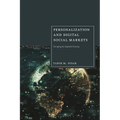 Personalization and Digital Social Markets: Disrupting the Capitalist Economy