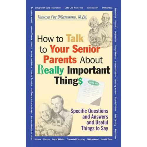 How to Talk to Your Senior Parents about Really Important Things