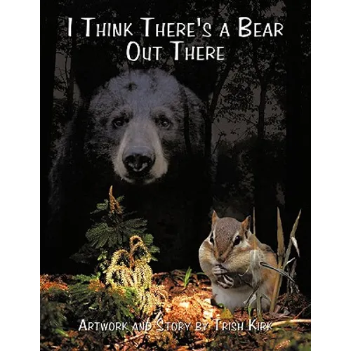 I Think There's a Bear Out There