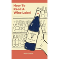 How to Read a Wine Label