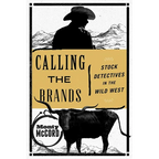 Calling the Brands: Stock Detectives in the Wild West