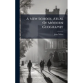 A New School Atlas Of Modern Geography