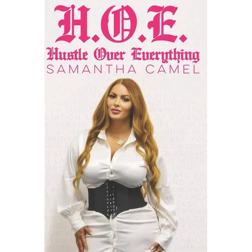 H.O.E.: Hustle Over Everything
