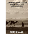 Conversational Arabic Quick and Easy - Jordanian Dialect: Jordanian Arabic
