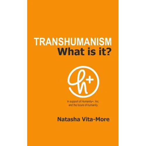 Transhumanism: What is it?
