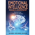 Emotional Intelligence Equals Leadership: The way to get freedom by discipline