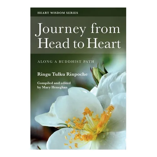 Journey from Head to Heart: Along a Buddhist Path
