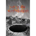 Out of the Bottomless Pit