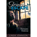Grace to Escape Domestic Violence